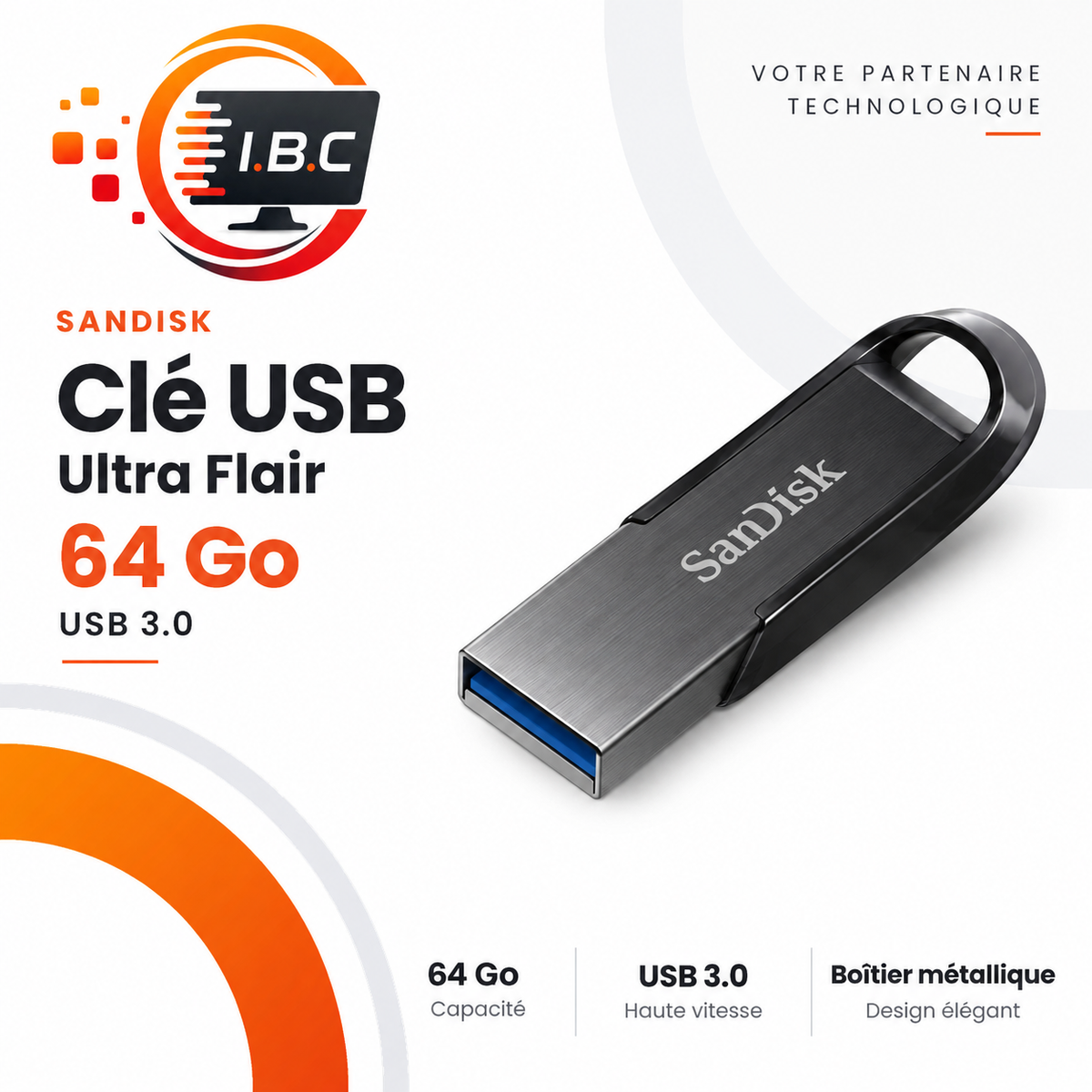 Clé USB SanDisk Ultra Flair 64 Go USB 3.0 IBC