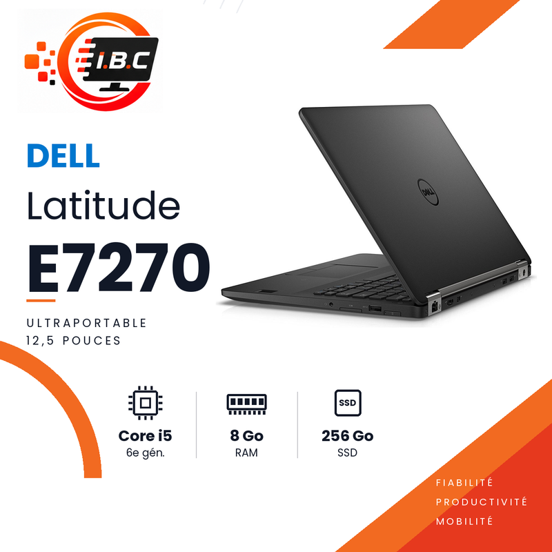 Dell Latitude E7270 – Core i5 6e gén. | 8 Go RAM | SSD 256 Go